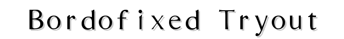Bordofixed Tryout font